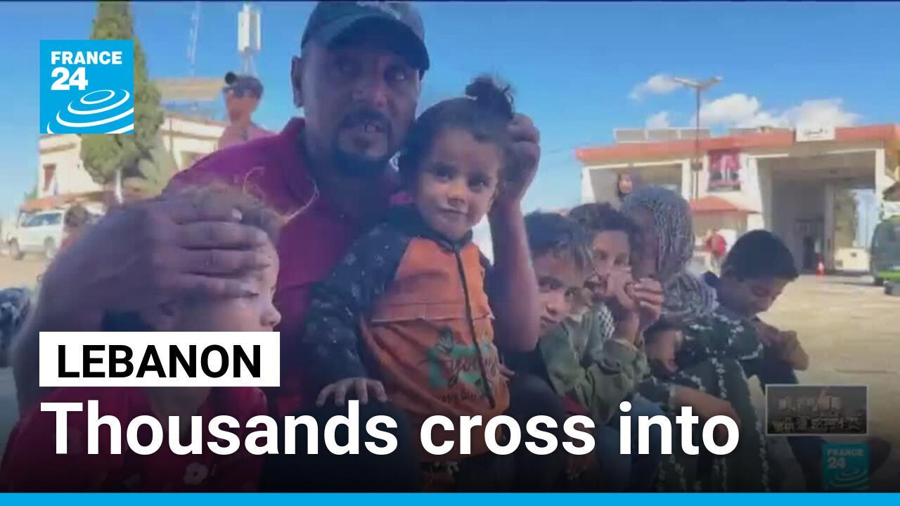 Thousands cross into Syria as Lebanese and foreign nationals flee